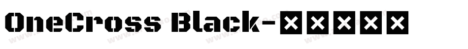 OneCross Black字体转换